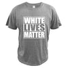 White Lives Matter Black Lives Matter Funny Cool Designs Graphic T Shirt 100% Cotton Male Summer Basic Tops